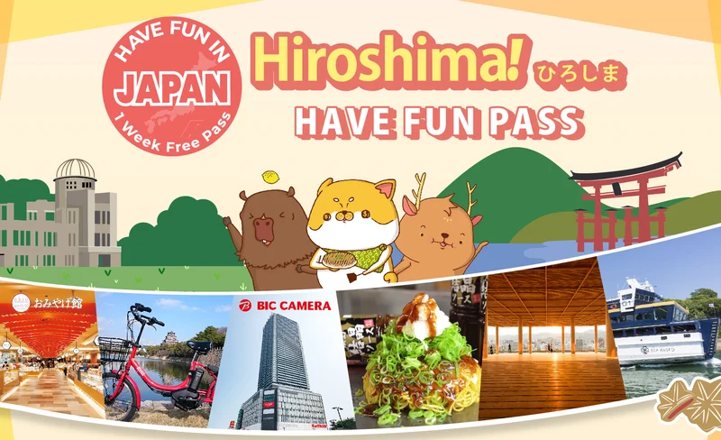 Have Fun in HIROSHIMA Pass (1 Week Free Pass)