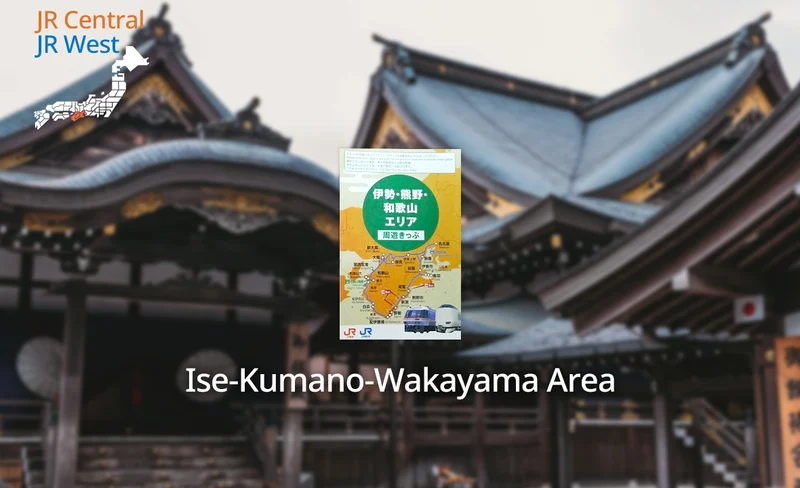 JR Osaka - Nagoya 'Ise-Kumano-Wakayama Area Pass