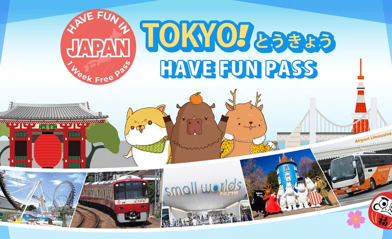 Have Fun in Tokyo Pass 1 Week Free Pass