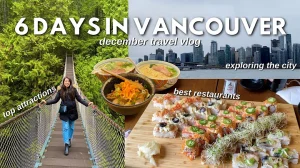 FIRST TIME TRAVELLING TO VANCOUVER // 6-Day Travel Vlog (Metro Vancouver and Vancouver Island)