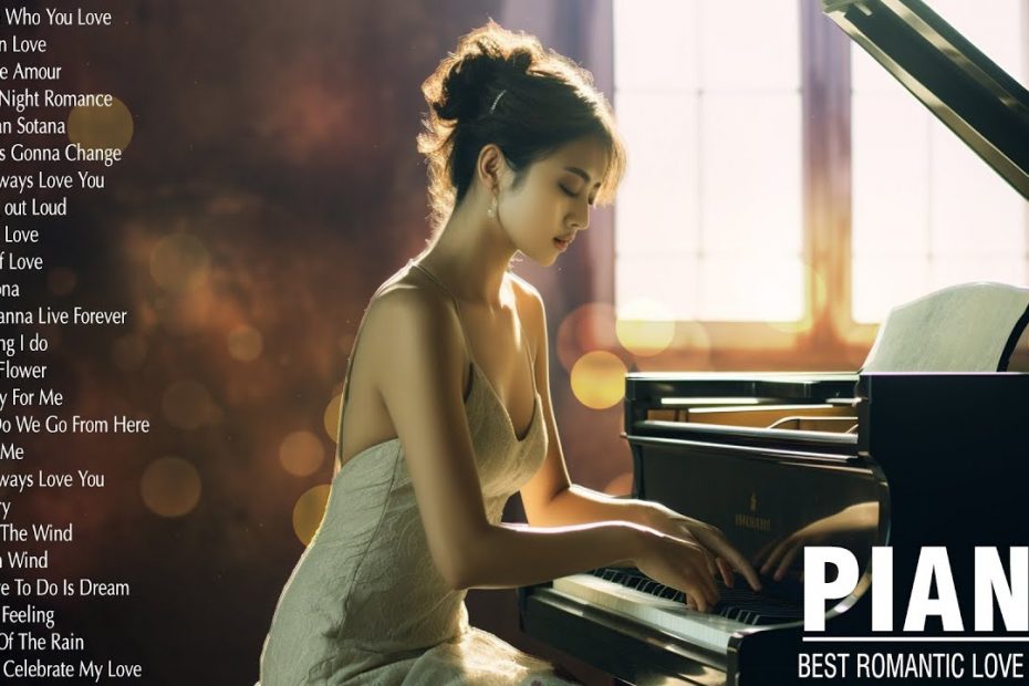 Beautiful Piano Love Songs Instrumental - Sensual and Elegant Instrumental - Sweet Love Songs Ever