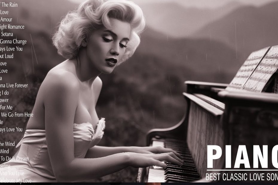 Best Romantic Piano Classical Love Songs Of All Time - 50 Most Famous Pieces of Classical Music