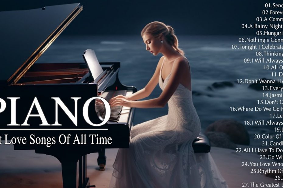 Relaxing Beautiful Piano Love Songs 70s 80s 90s Playlist - Greatest Hits Love Songs Ever