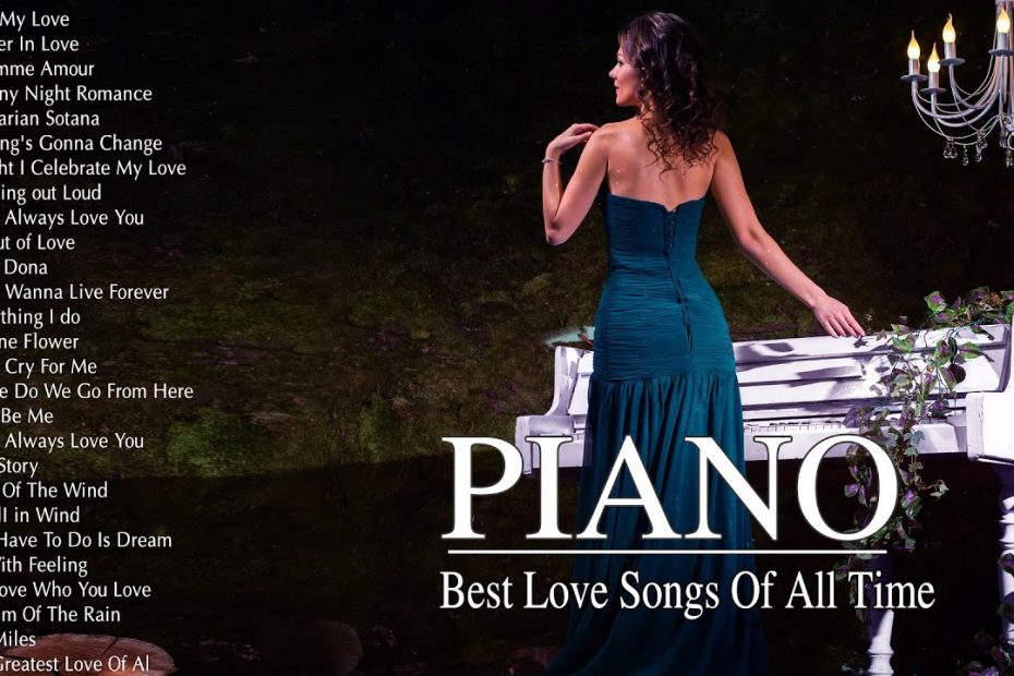 Music that is no longer heard on the radio The Best Beautiful Romantic Piano Love Songs 70s 80s 90s
