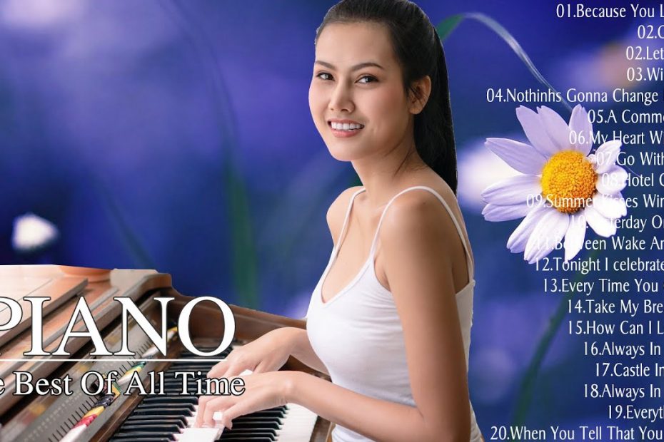 Top 200 The Best of Classic Piano Pieces - Great Relaxing Romantic Piano Love Songs 70s 80s 90s
