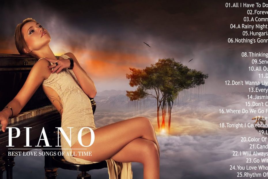 Best Beautiful Piano Love Songs - Sweet Relaxing Love Songs Collection - 2 Hour Of Romantic Piano