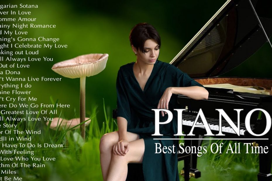 The Most Beautiful Piano Love Songs Of All Time - Best Romantic Love Songs Soothing Melody for Love