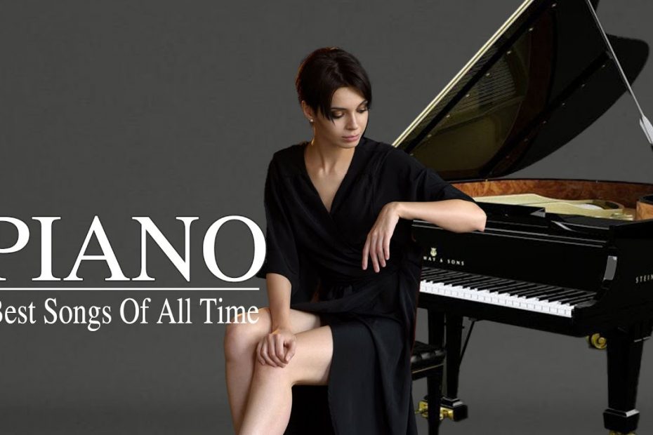 The 100 Most Beautiful Piano Melodies - Best Love Songs Collection - Greatest Hits Love Songs Ever