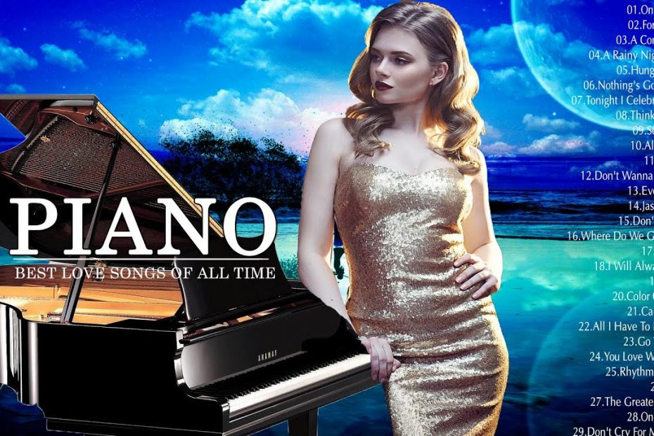 The 100 Beautiful Piano Love Songs - Best Relaxing Instrumental Love Songs Collection