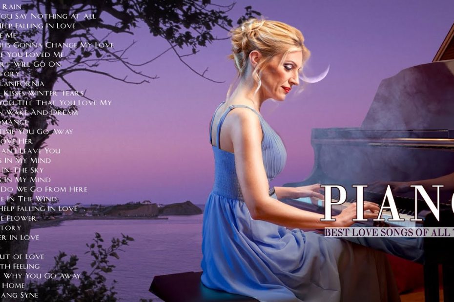 Top 50 Romantic Piano Love Songs Of All Time - The Most Beautiful Emotional Orchestral Music