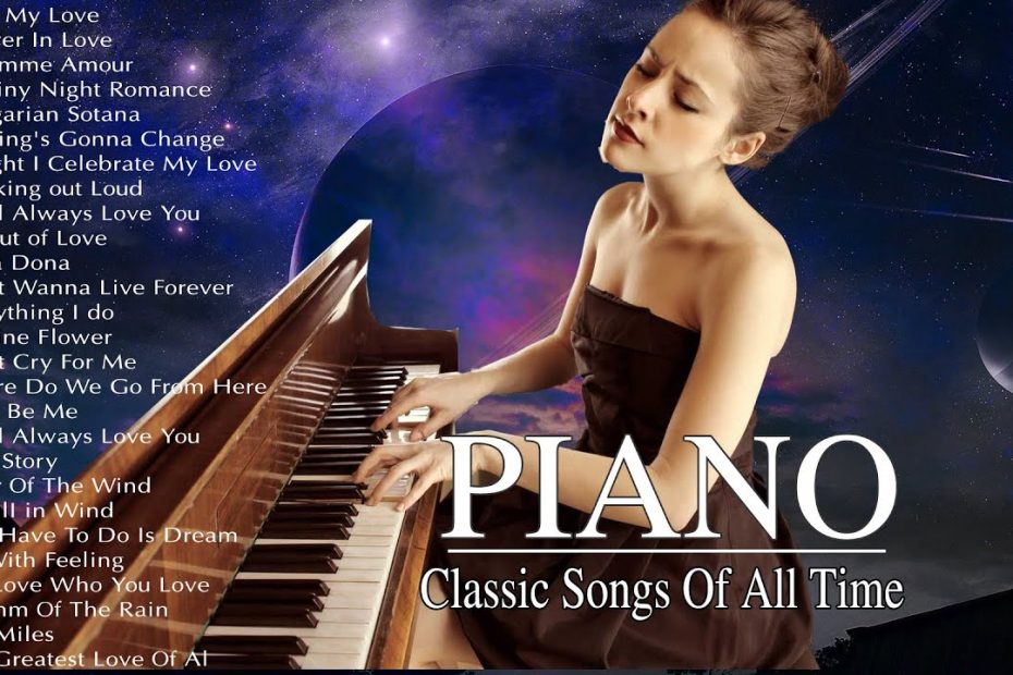 4 Hour Of Best Classic Relaxing Piano Love Songs Of All Time - Most Beautiful Love Songs Collection