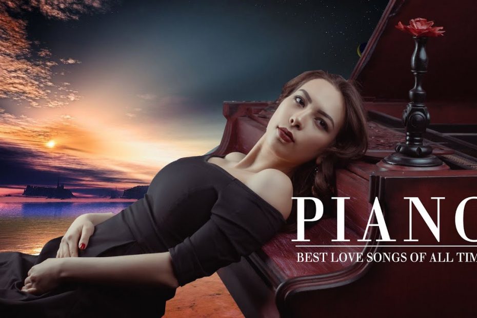 Most Old Beautiful Love Songs 70's 80's 90's Relaxing Classic Piano Love Songs Of 70's 80's 90's