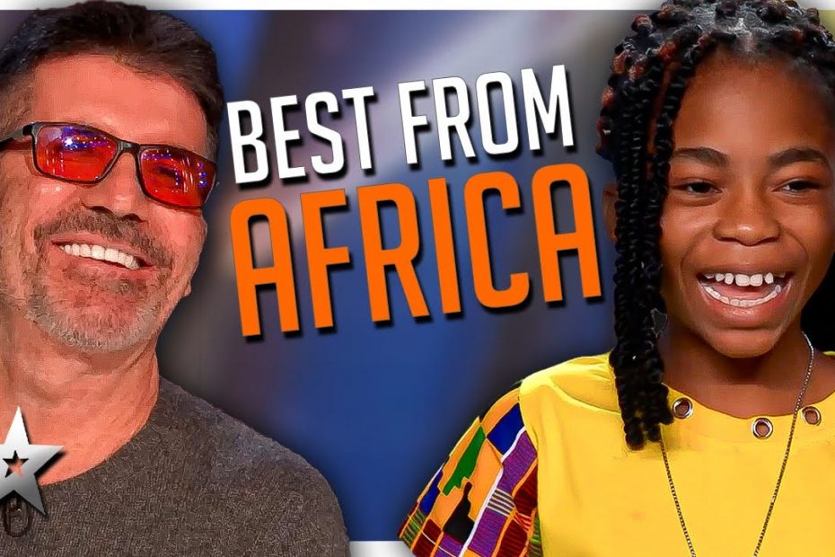Africa's Got Talent! The BEST Acts from Africa EVER!