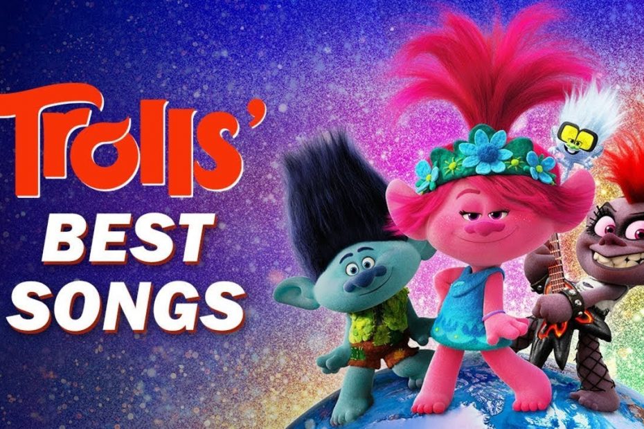 Trolls' Best Songs