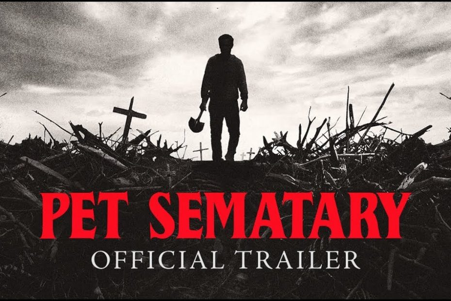 Pet Sematary (2019)- Official Trailer- Paramount Pictures