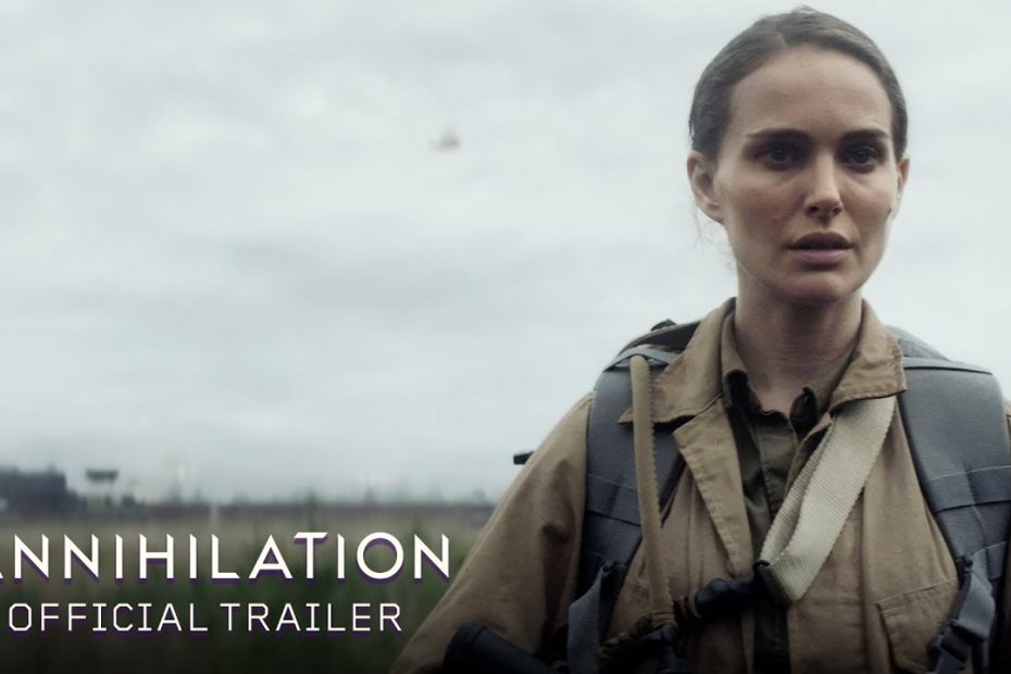Annihilation (2018) - Official Trailer - Paramount Pictures