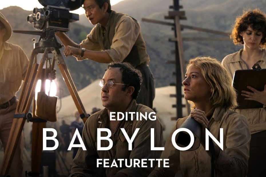 BABYLON | Editing Featurette