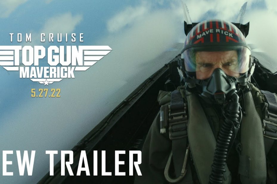 Top Gun: Maverick (2022) – New Trailer - Paramount Pictures