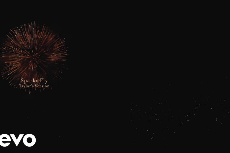 Taylor Swift - Sparks Fly (Taylor's Version) (Lyric Video)