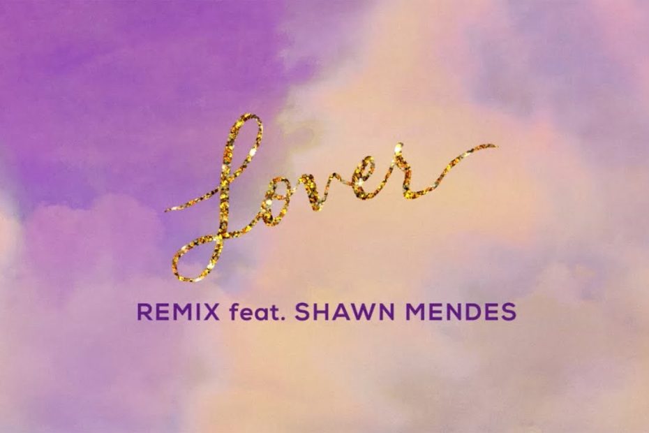 Taylor Swift - Lover Remix Feat. Shawn Mendes (Lyric Video)