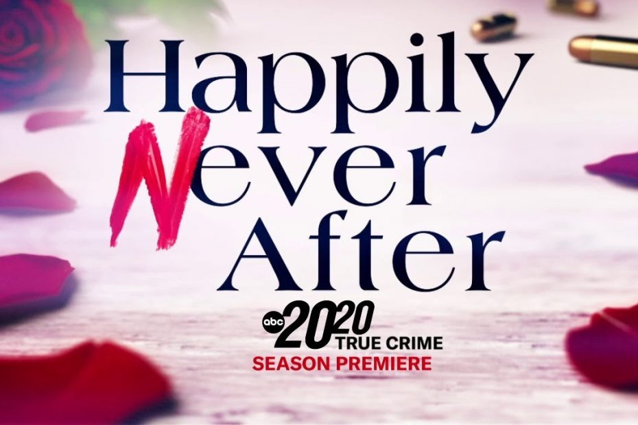 ‘Happily Never After’ | 20/20 Season Premiere | Friday, Sept. 29 on ABC
