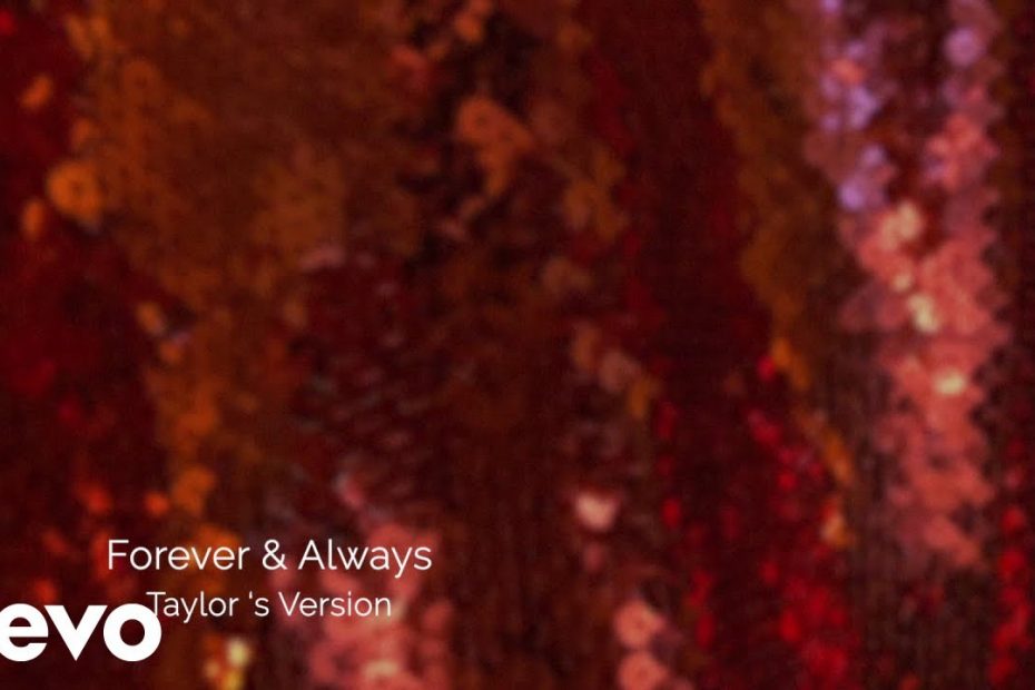 Taylor Swift - Forever & Always (Taylor's Version) (Lyric Video)