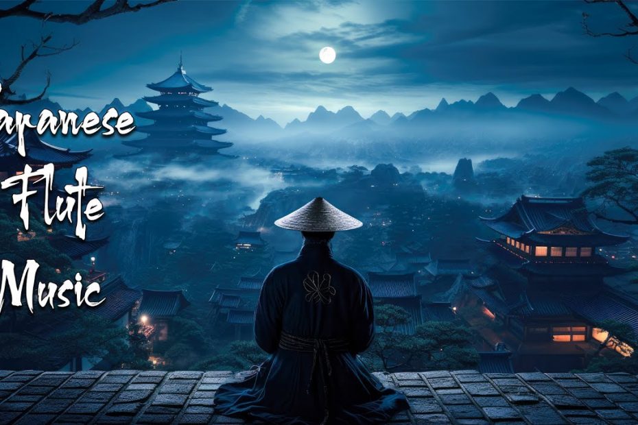 Calm Melodies in Peaceful Night - Japanese Flute Music For Meditation, Soothing, Healing