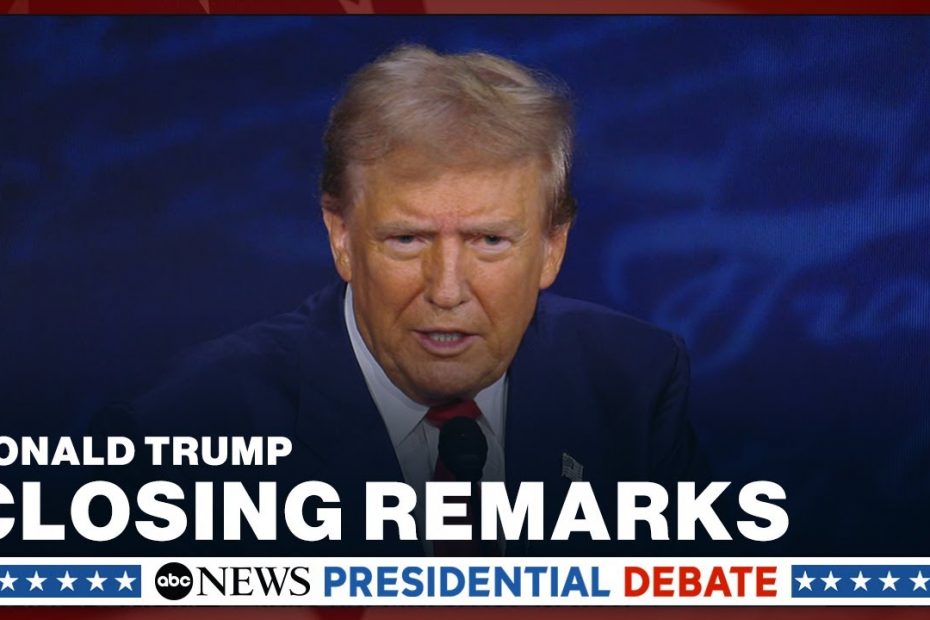 Donald Trump's closing remarks during ABC News presidential debate