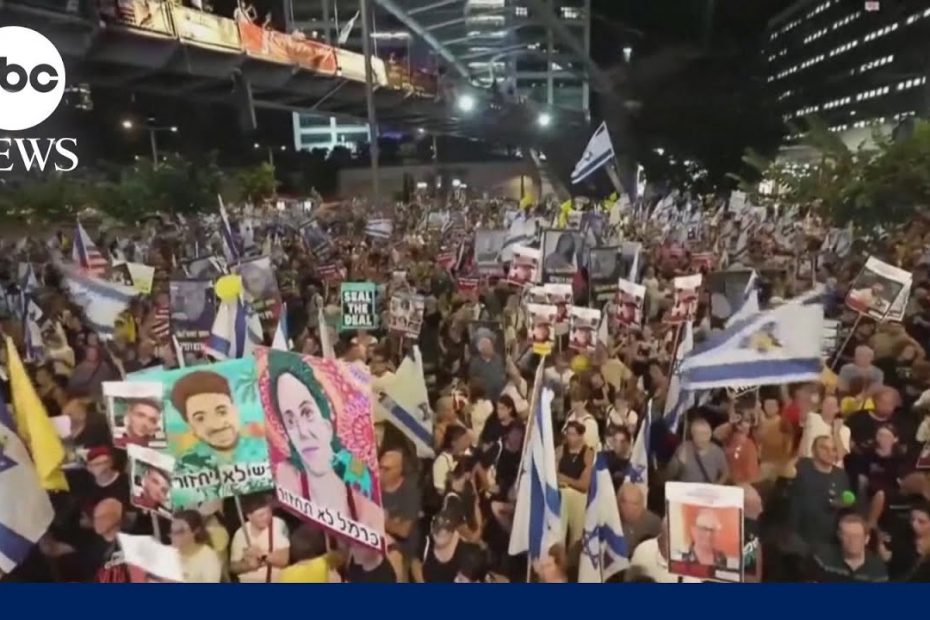 Overnight protests in Israel calling for a hostage deal and cease-fire