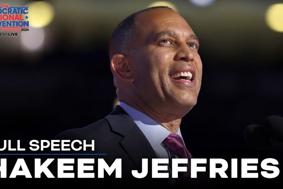 FULL SPEECH: Hakeem Jeffries speaks at the DNC