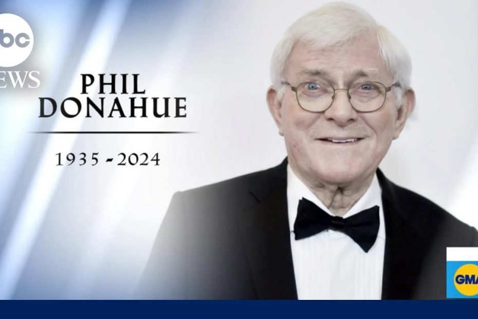 TV legend Phil Donahue dies at 88