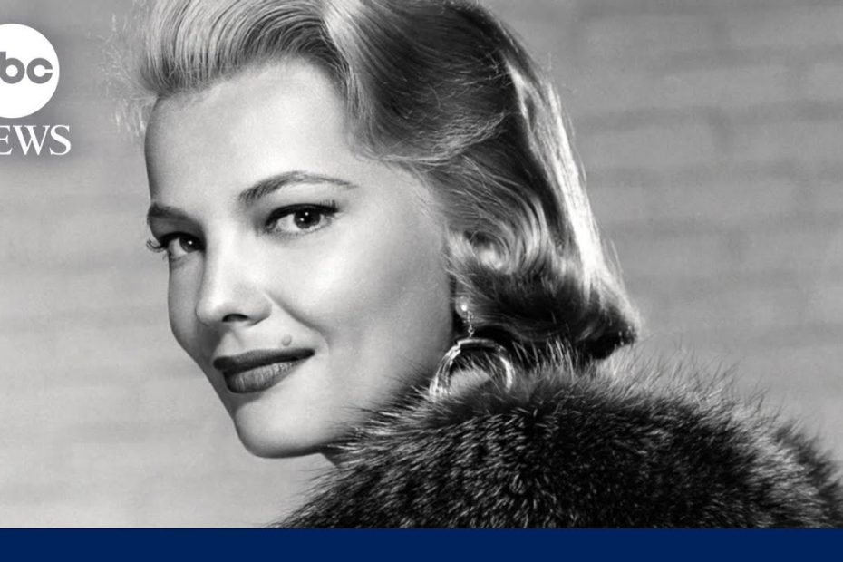 Gena Rowlands, Oscar-nominated 'A Woman Under the Influence' actress, dies at 94