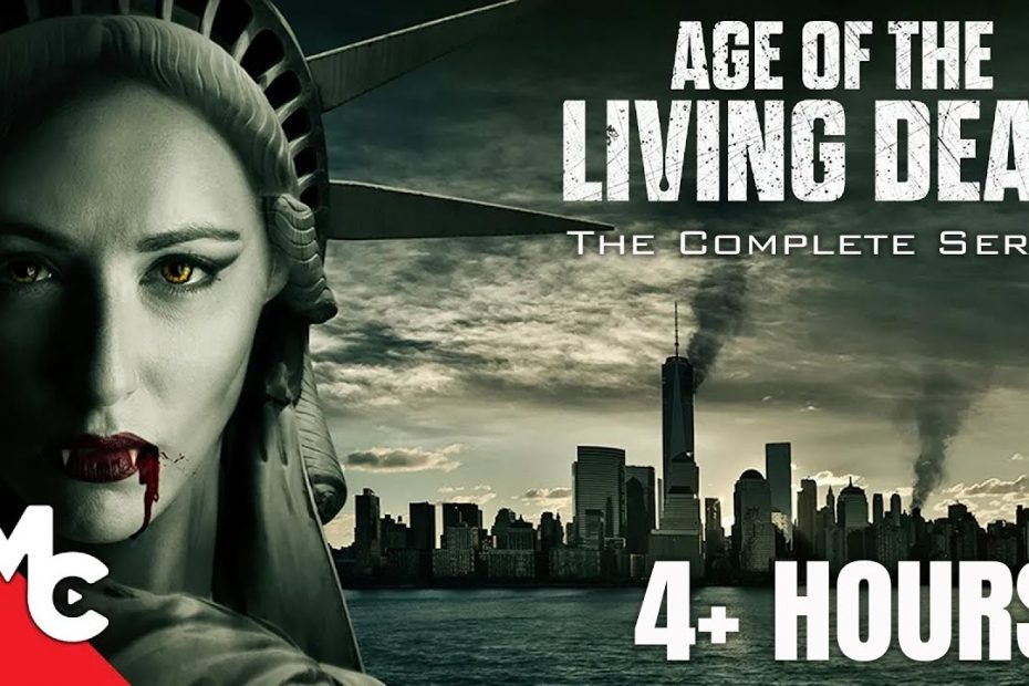 Age Of The Living Dead | Full Movie | Complete Series | Apocalyptic Vampire