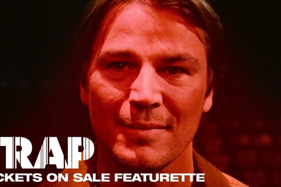 Trap | Tickets on Sale Featurette