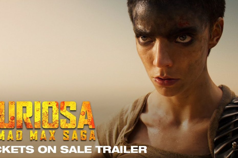 FURIOSA : A MAD MAX SAGA | Tickets on Sale Trailer