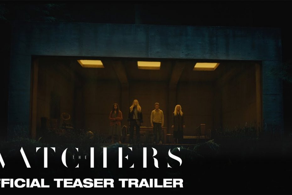 The Watchers | Official Teaser Trailer
