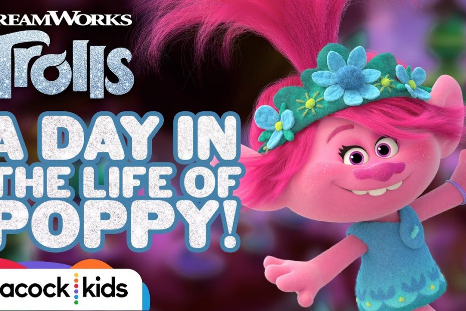 A Day In the Life of Queen Poppy! | TROLLS