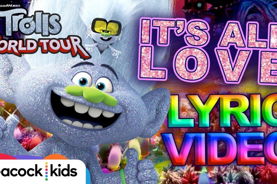 TROLLS WORLD TOUR | It's All Love Lyric Video