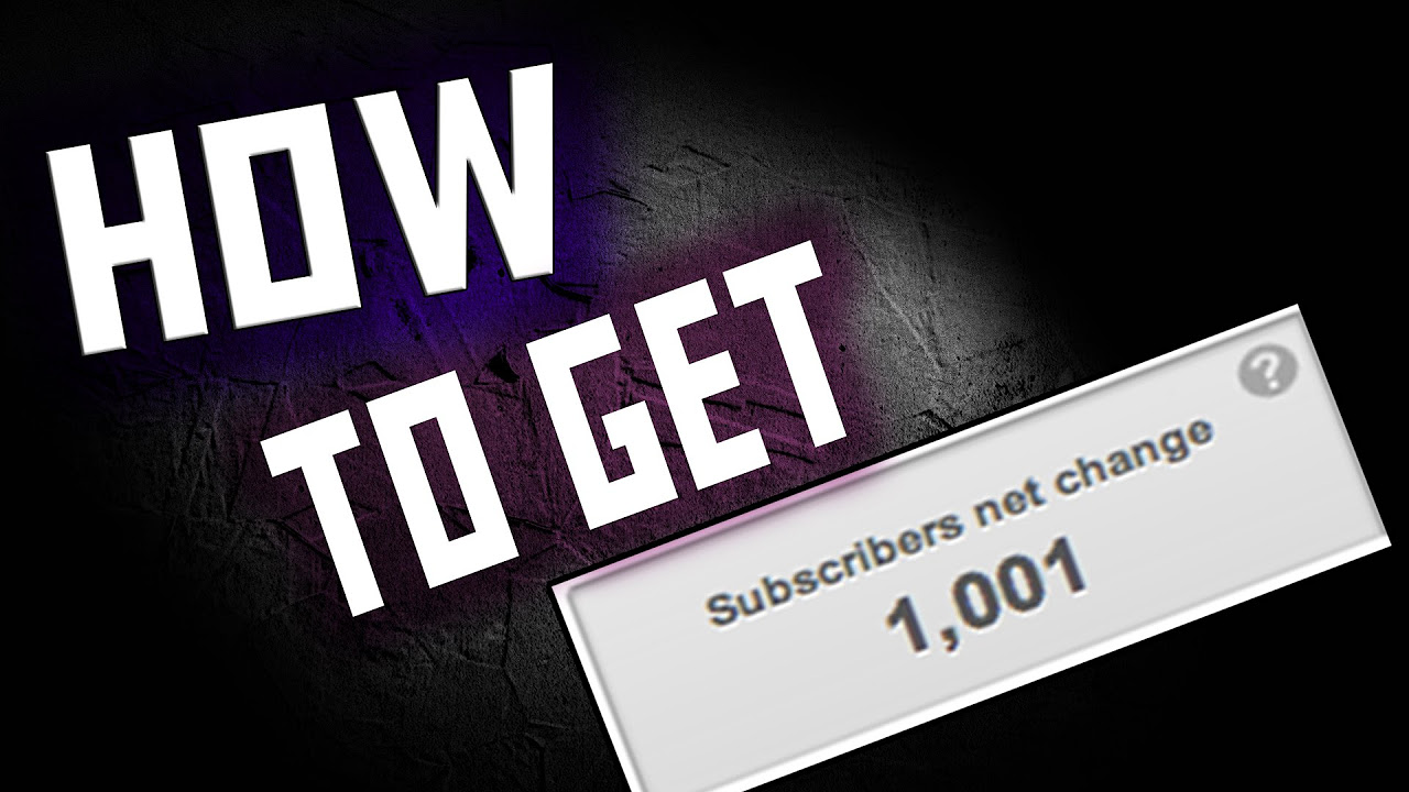 How To Get 1,000 Subscribers On Youtube – Vlogs Gaming