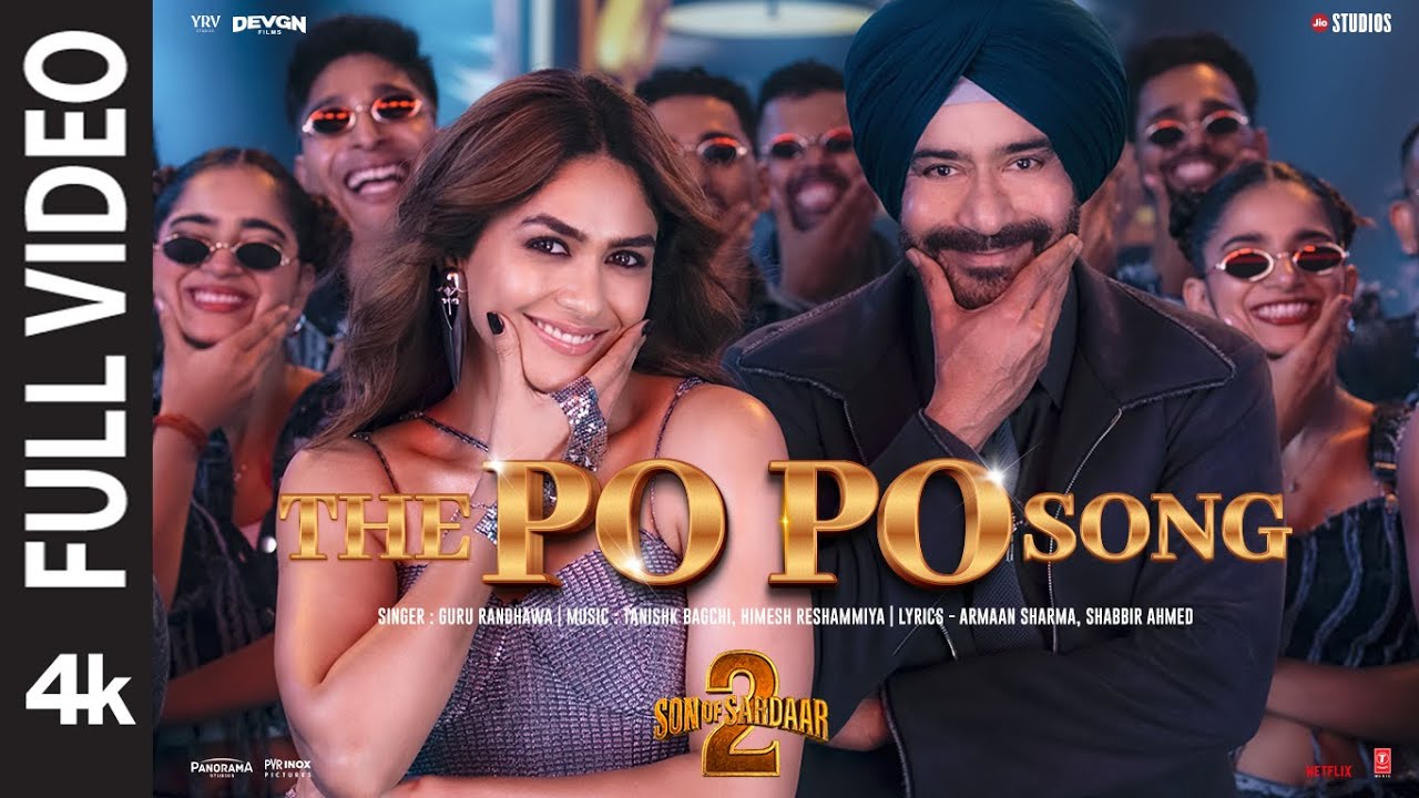 THE PO PO SONG (Full Video): Ajay Devgn | Mrunal Thakur | Guru Randhawa | Tanishk | SON OF SARDAAR 2