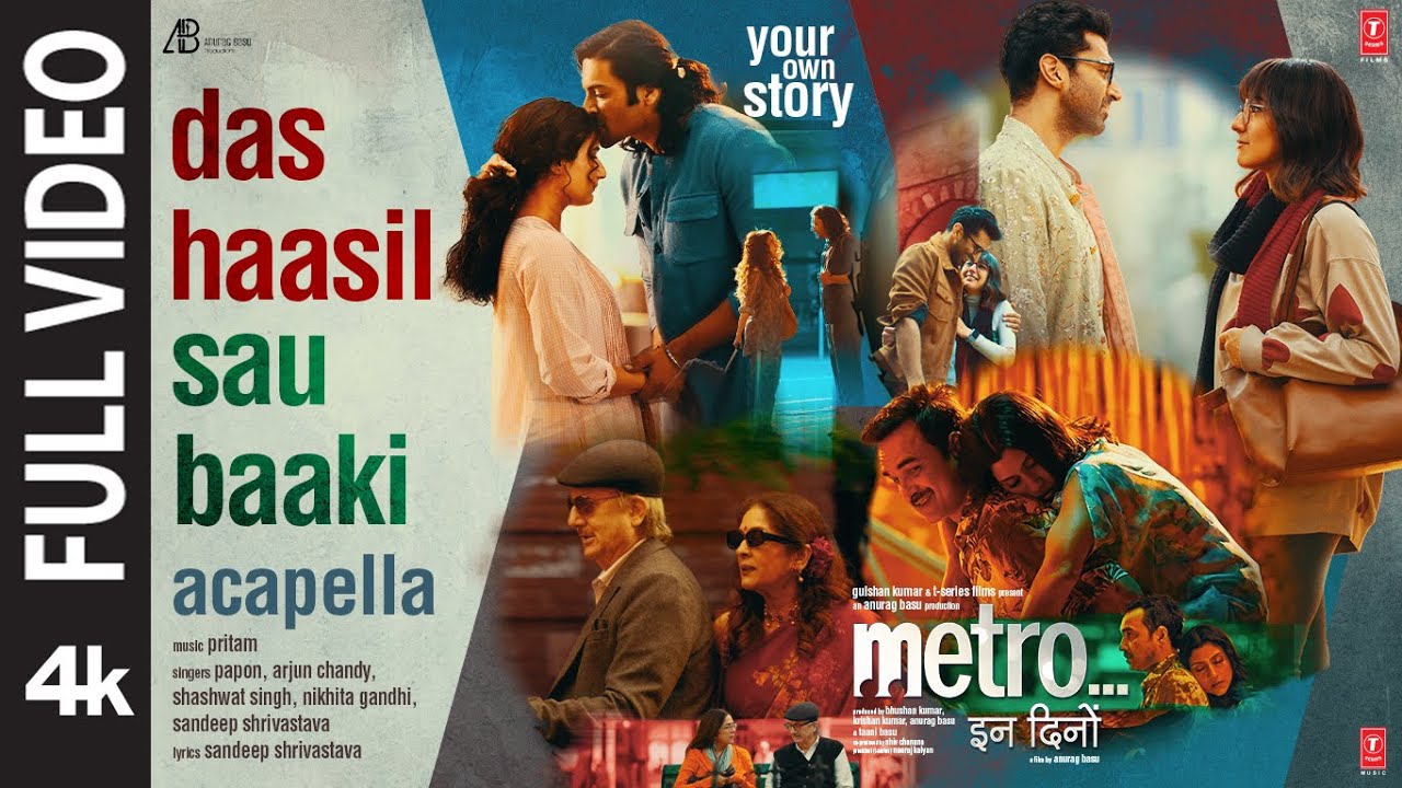 Das Haasil Sau Baaki – Acapella (Full Video) | Pritam,Papon,Arjun,Shashwat,Nikhita | Metro…In Dino