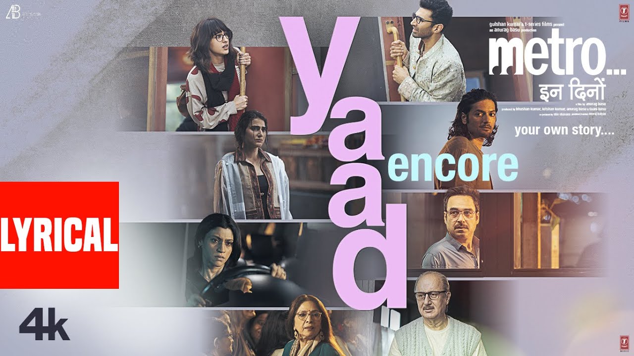 Yaad – Encore (Lyrics) | B Praak, Shilpa Rao | Metro…In Dino | Pritam | Momin, Sandeep | Bhushan K