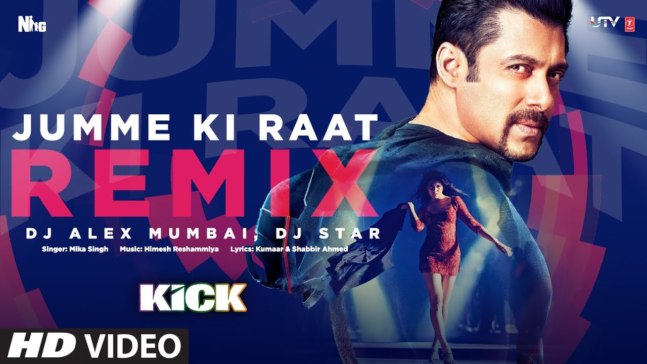 Jumme Ki Raat – Remix | Kick | Salman Khan | Jacqueline | Mika Singh | Himesh Reshammiya