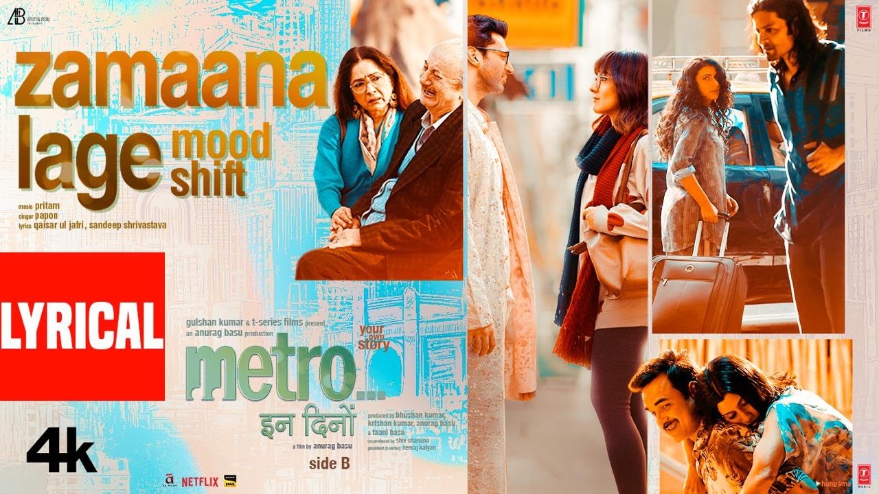 Zamaana Lage – Mood Shift (Lyrics) | Metro…In Dino | Papon | Pritam | Sandeep Shrivastava