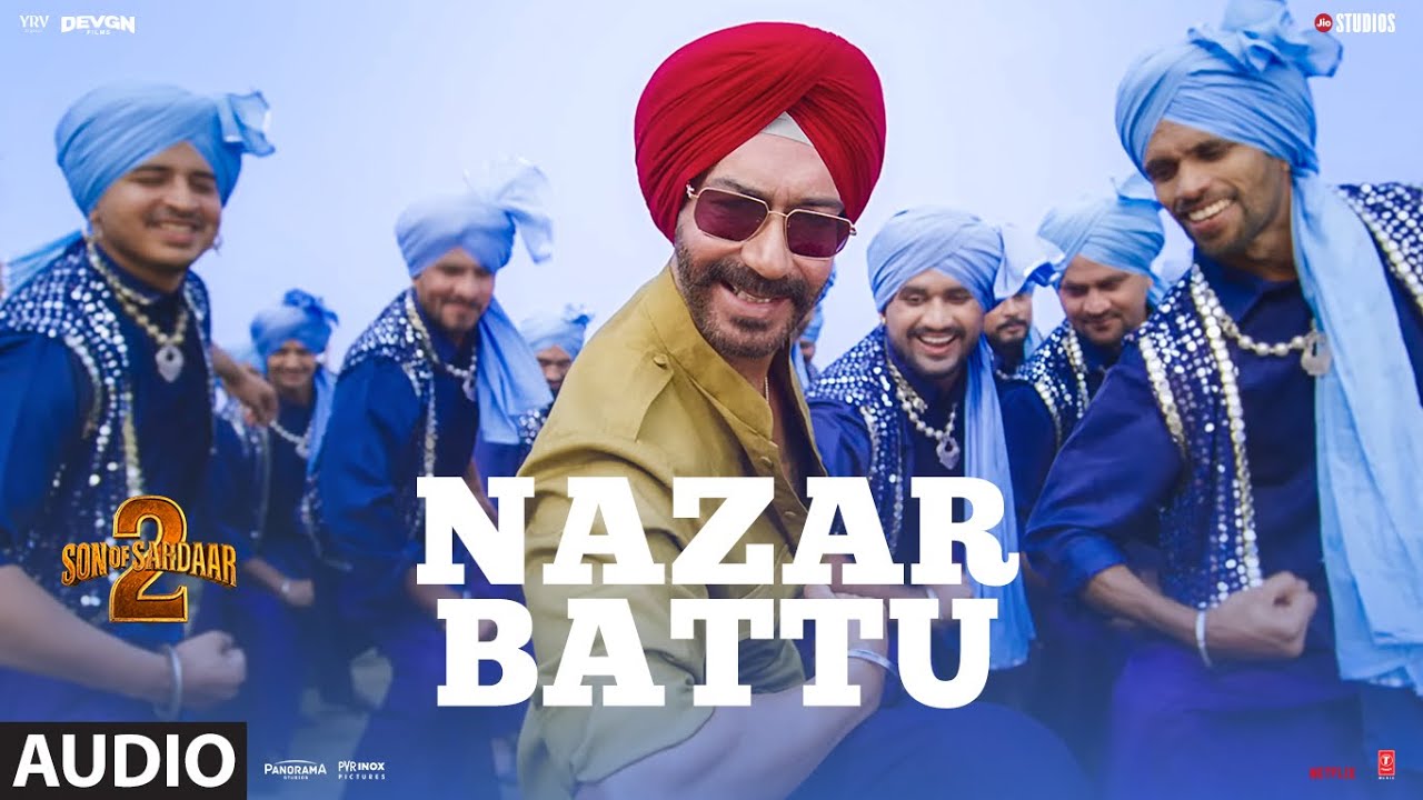 SON OF SARDAAR 2 | Nazar Battu (Audio) | Ajay Devgn | Jubin Nautiyal | Mrunal | Harsh, Pranav