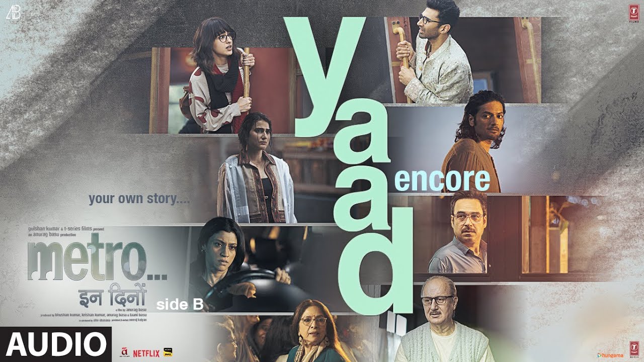 Metro…In Dino (Side B): Yaad – Encore (Audio) | B Praak, Shilpa Rao | Pritam | Momin K, Sandeep S