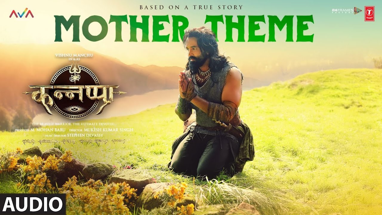 Kannappa: “MOTHER THEME” (Full Audio) | Sindhuja Srinivasan, Stephen Devassy