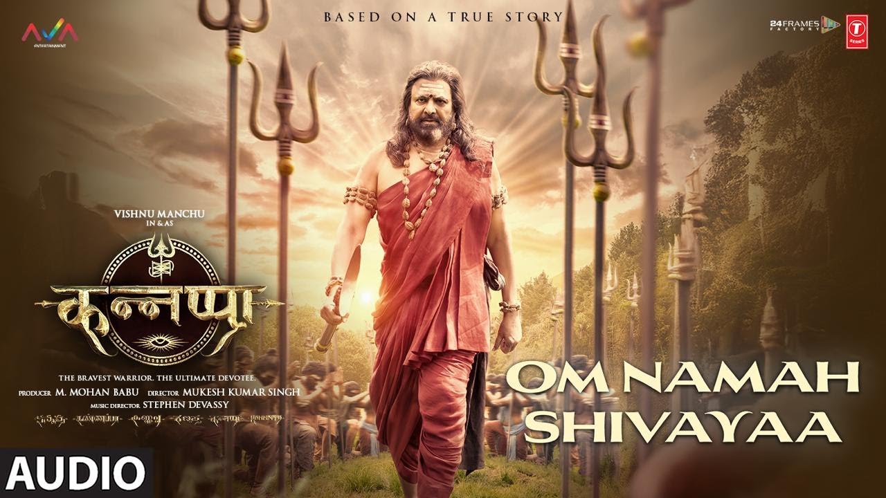 Kannappa: “OM NAMAH SHIVAYA” (Full Audio) | Kailash Kher, Stephen Devassy, Girish Nakod