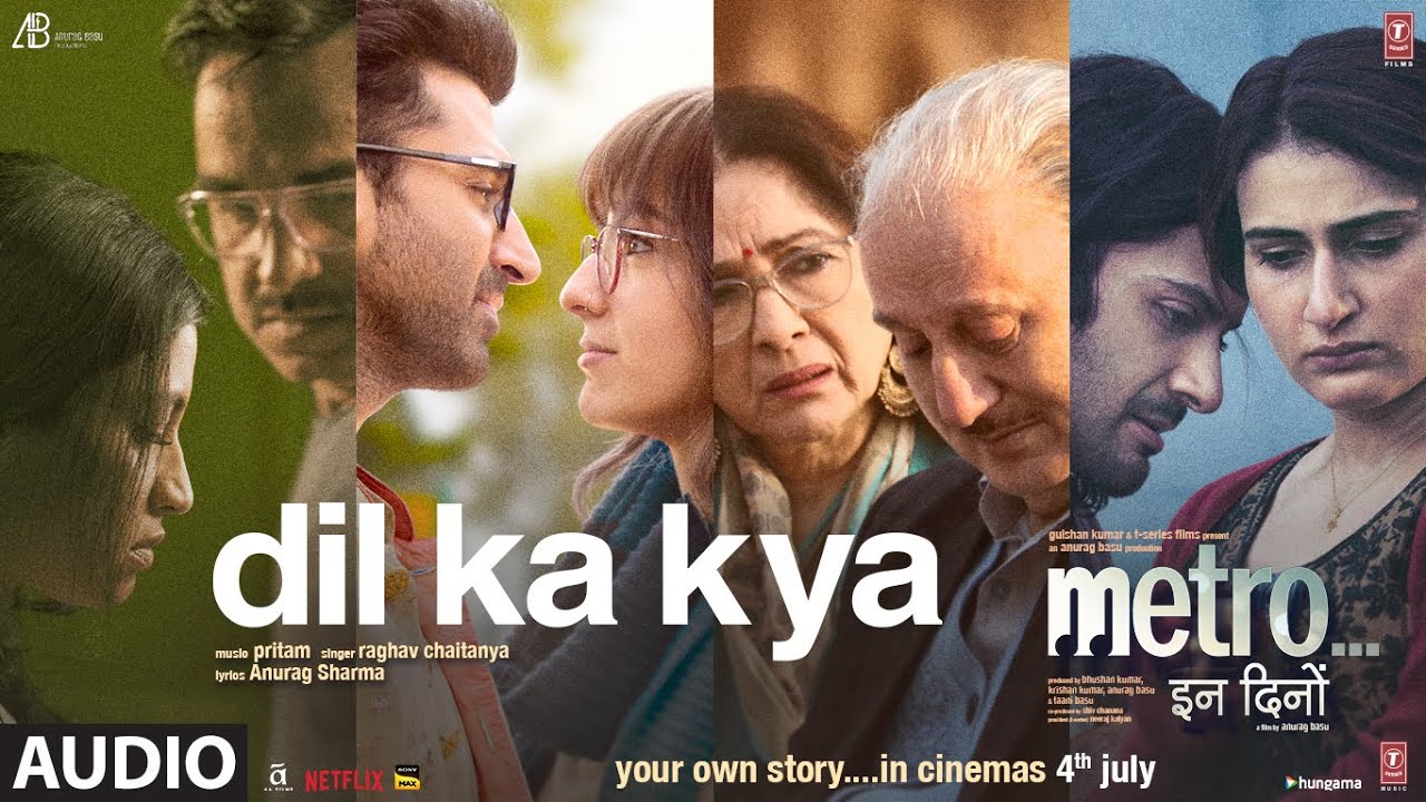 Metro…In Dino (Side A): Dil Ka Kya (Audio) | Anurag Basu | Pritam, Raghav Chaitanya | Anurag Sharma