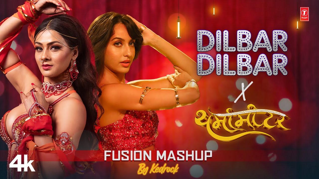 Dilbar Dilbar X Tharmamiter : Nora Fatehi | Namrita Malla | Fusion Mashup | Kedrock | New Dance Song